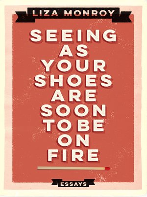 cover image of Seeing As Your Shoes Are Soon to be on Fire